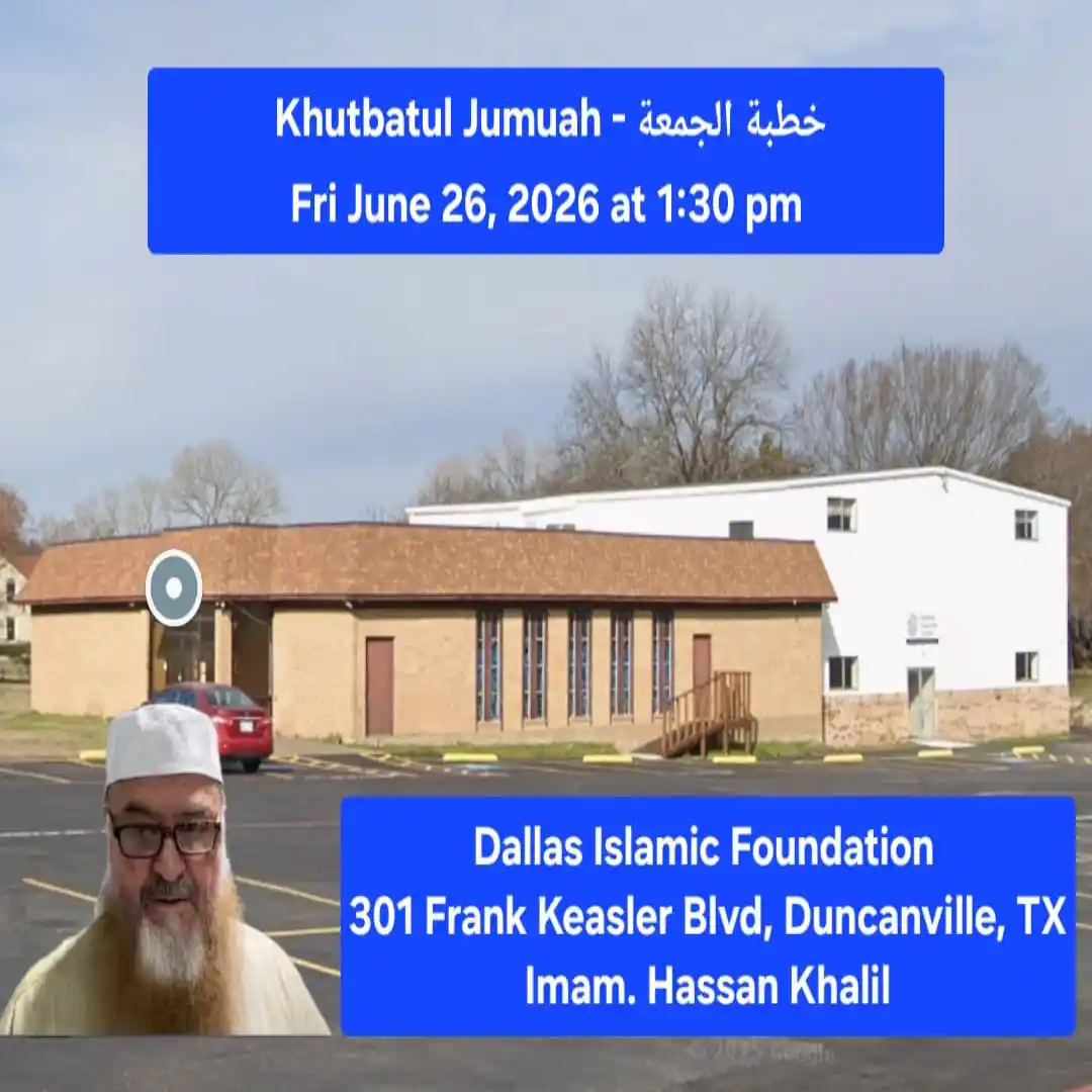 Khutbatul Jumuah, June 26th 2026