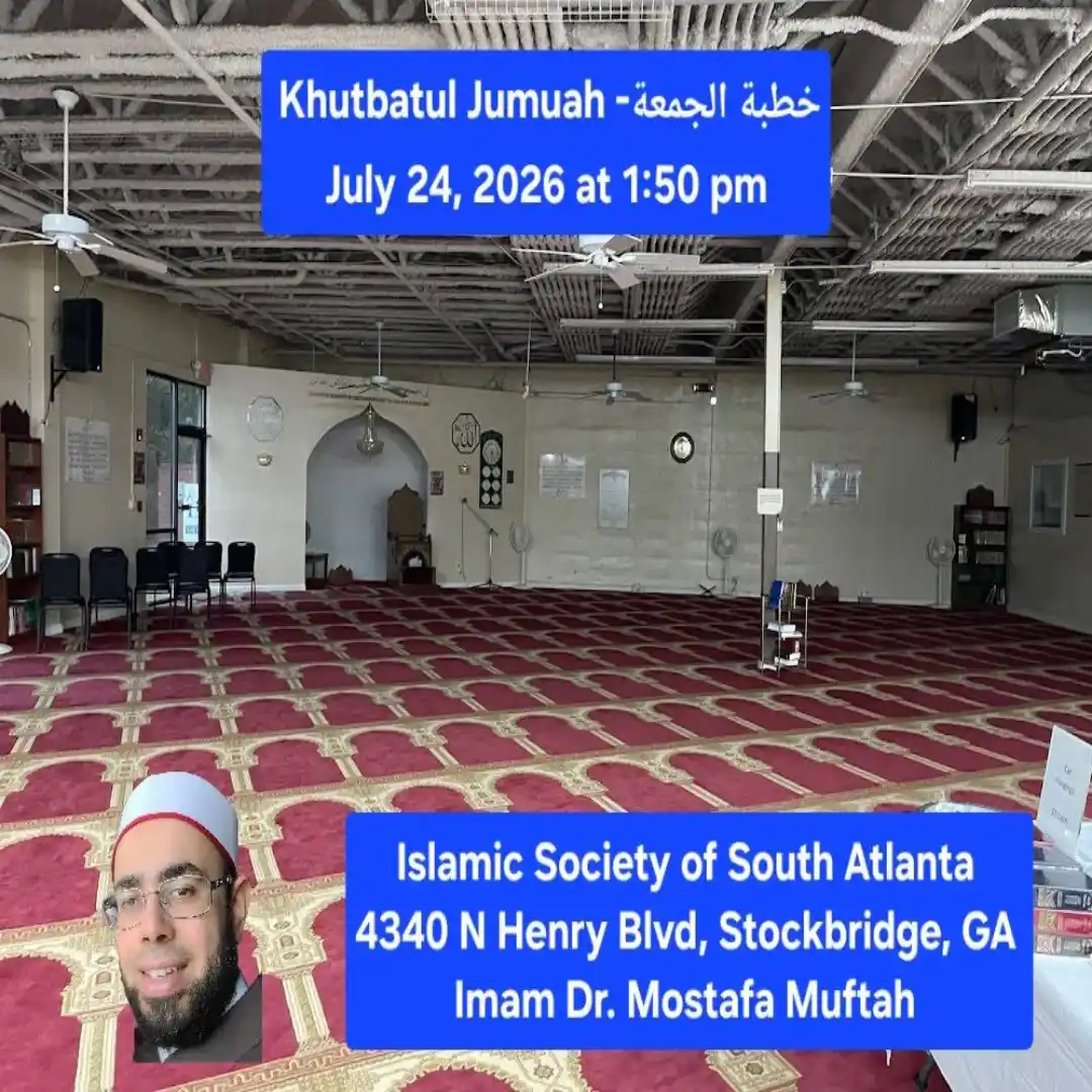Khutbatul Jumuah – Islamic Society of South Atlanta